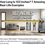 How Long Is 102 Inches?
